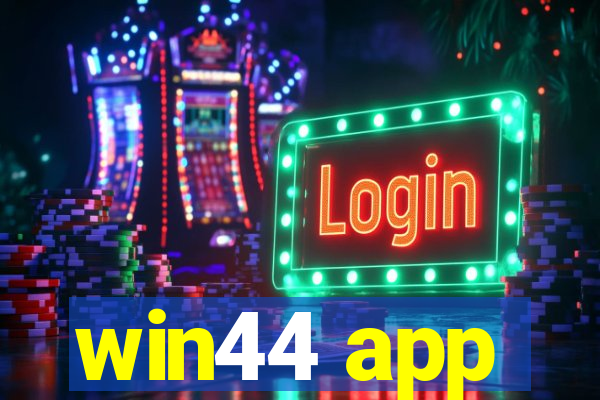 win44 app